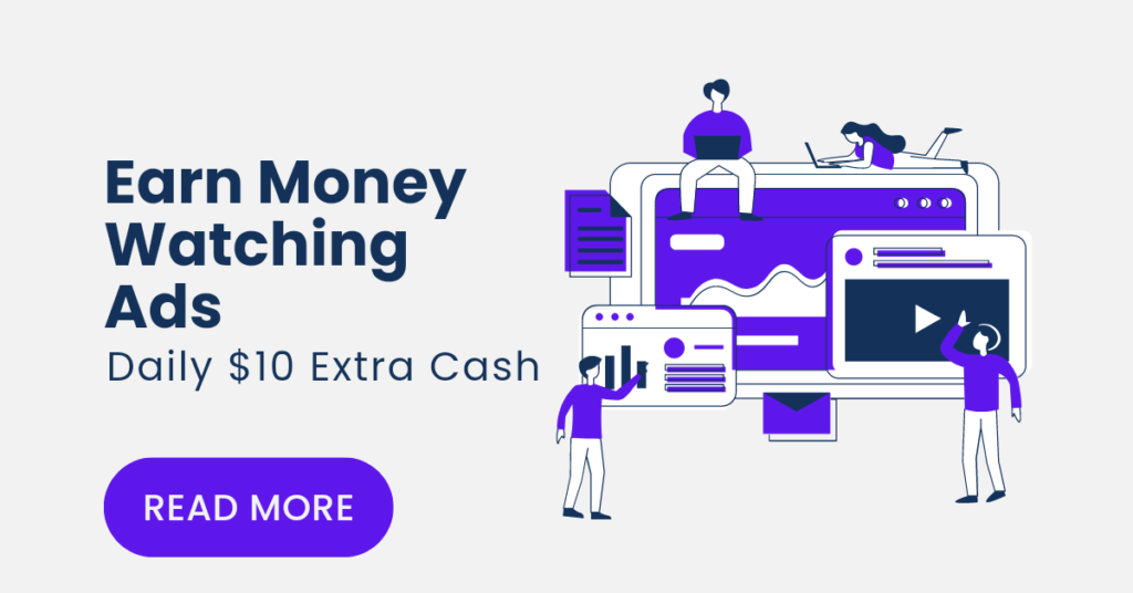 Watch Ads Earn Money
